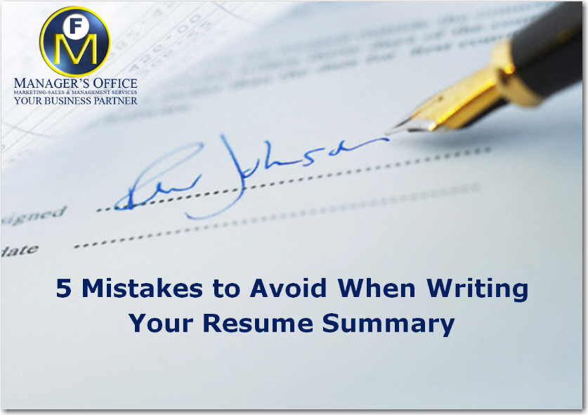 5 Mistakes To Avoid When Writing Your Resume Summary Manager S Office